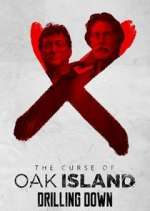 Watch The Curse of Oak Island: Drilling Down Watch123movies