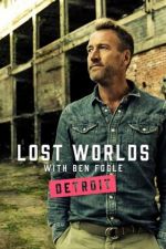 Watch Ben Fogle's Lost Worlds Watch123movies