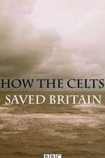 Watch How the Celts Saved Britain Watch123movies