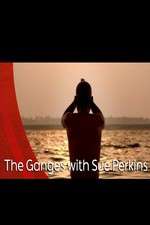 Watch The Ganges with Sue Perkins Watch123movies