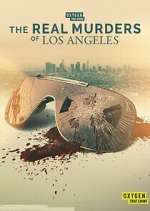 Watch The Real Murders of Los Angeles Watch123movies