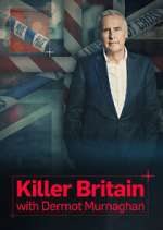 Watch Killer Britain with Dermot Murnaghan Watch123movies