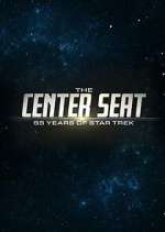 Watch The Center Seat: 55 Years of Star Trek Watch123movies