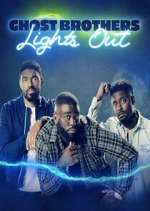 Watch Ghost Brothers: Lights Out Watch123movies
