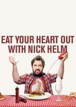 Watch Eat Your Heart Out with Nick Helm Watch123movies