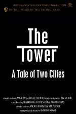 Watch The Tower A Tale of Two Cities Watch123movies