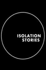 Watch Isolation Stories Watch123movies