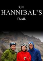 Watch On Hannibal's Trail Watch123movies