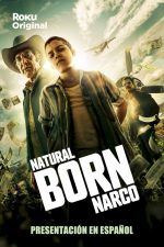 Watch Natural Born Narco Watch123movies