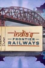 Watch Indias Frontier Railways Watch123movies