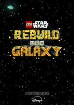 Watch LEGO Star Wars: Rebuild the Galaxy Watch123movies