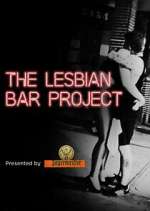 Watch The Lesbian Bar Project Watch123movies
