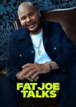 Watch Fat Joe Talks Watch123movies