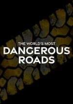 Watch World's Most Dangerous Roads Watch123movies