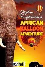 Watch Stephen Tompkinson's African Balloon Adventure Watch123movies
