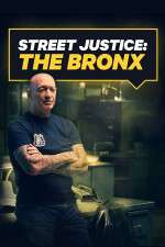 Watch Street Justice: The Bronx Watch123movies