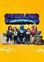 Watch Overlord and the Underwoods Watch123movies