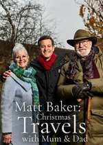 Watch Matt Baker: Christmas Travels with Mum & Dad Watch123movies