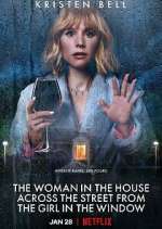 Watch The Woman in the House Across the Street from the Girl in the Window Watch123movies