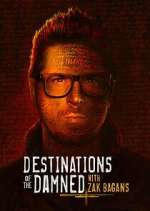 Watch Destinations of the Damned with Zak Bagans Watch123movies