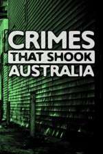 Watch Crimes That Shook Australia Watch123movies