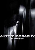 Watch Auto/Biography: Cold Cases Watch123movies
