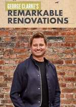 Watch George Clarke's Remarkable Renovations Watch123movies
