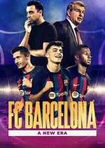 Watch FC Barcelona: A New Era Watch123movies