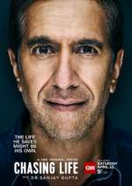 Watch Chasing Life with Dr. Sanjay Gupta Watch123movies