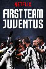 Watch First Team: Juventus Watch123movies