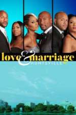 Watch Love & Marriage: Huntsville Watch123movies