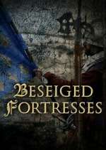 Watch Forteresses assiÃ©gÃ©es, batailles de lÃ©gende Watch123movies