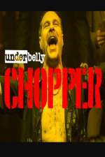 Watch Underbelly Files: Chopper Watch123movies