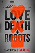 Watch Love, Death & Robots Watch123movies