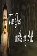 Watch The Ghost Inside My Child Watch123movies