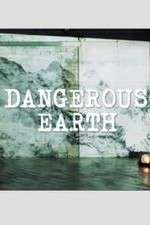 Watch Dangerous Earth Watch123movies