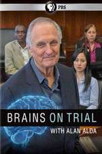 Watch Brains on Trial with Alan Alda Watch123movies