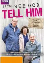 Watch If You See God, Tell Him Watch123movies