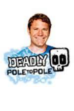 Watch Deadly Pole To Pole Watch123movies