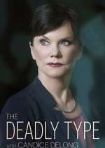 Watch The Deadly Type with Candice DeLong Watch123movies