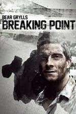 Watch Bear Grylls: Breaking Point Watch123movies