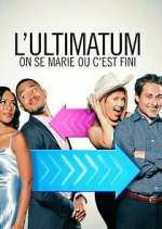 Watch Ultimatum: On se marie ou c'est fini Watch123movies