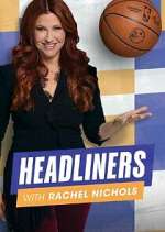 Watch Headliners with Rachel Nichols Watch123movies