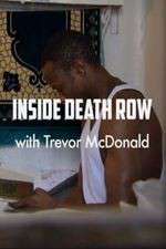 Watch Inside Death Row with Trevor McDonald Watch123movies