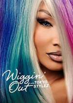Watch Wiggin' Out with Tokyo Stylez Watch123movies