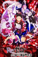 Watch Re Zero - Starting Life in Another World Watch123movies