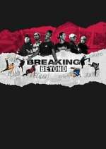 Watch Breaking Beyond Watch123movies