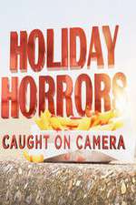 Watch Holiday Horrors: Caught on Camera Watch123movies