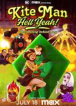 Watch Kite Man: Hell Yeah! Watch123movies