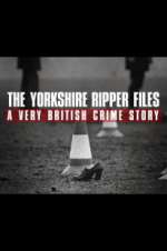 Watch The Yorkshire Ripper Files: A Very British Crime Story Watch123movies